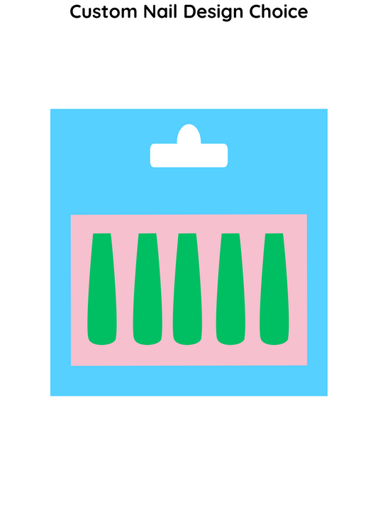 Press On Nails Custom Nail Choice Add On