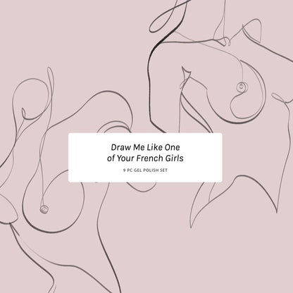 Draw Me Like One of Your French Girls - Set of 9 Gel Colors