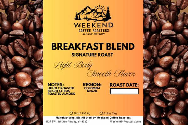 Weekend Coffee Roaster's: Breakfast Blend